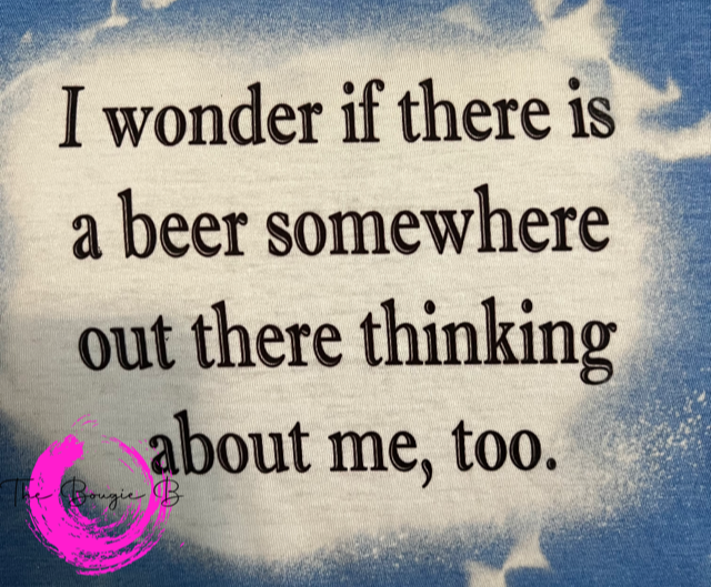 I Wonder....Beer