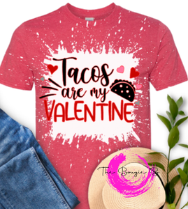 Tacos Are My Valentine